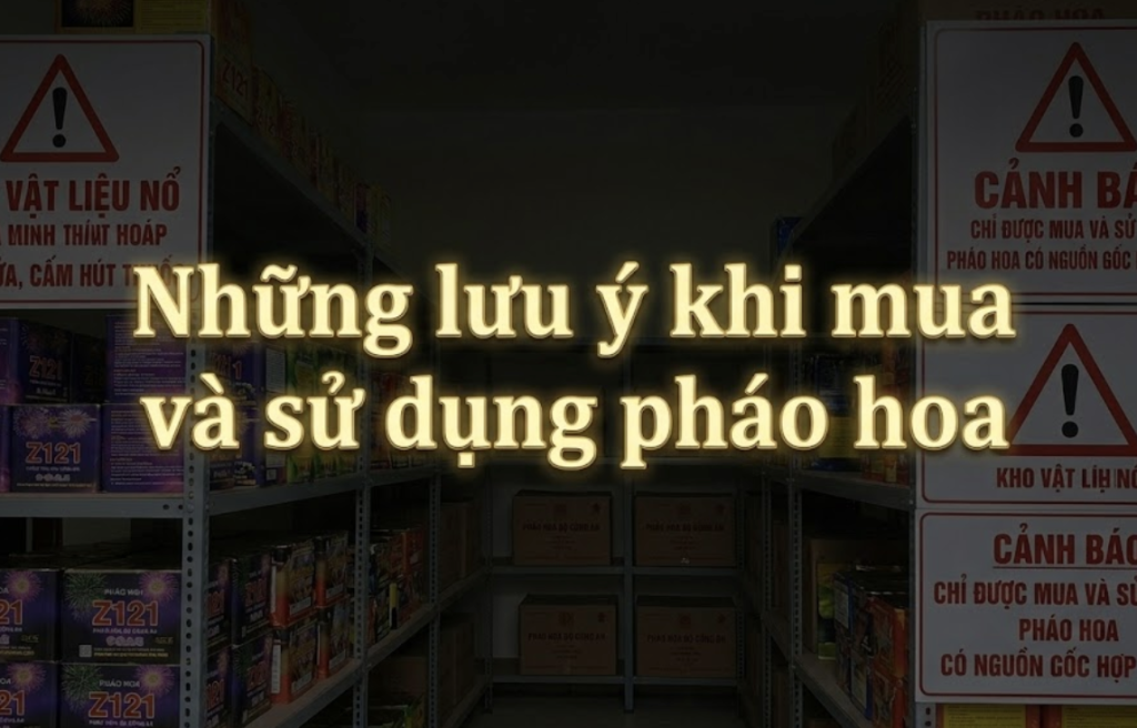 Những lưu ý khi mua và sử dụng pháo hoa